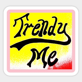 TRENDY ME Sticker